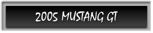 2005 MUSTANG GT